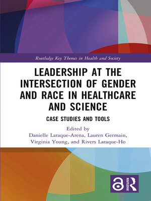 cover image of Leadership at the Intersection of Gender and Race in Healthcare and Science